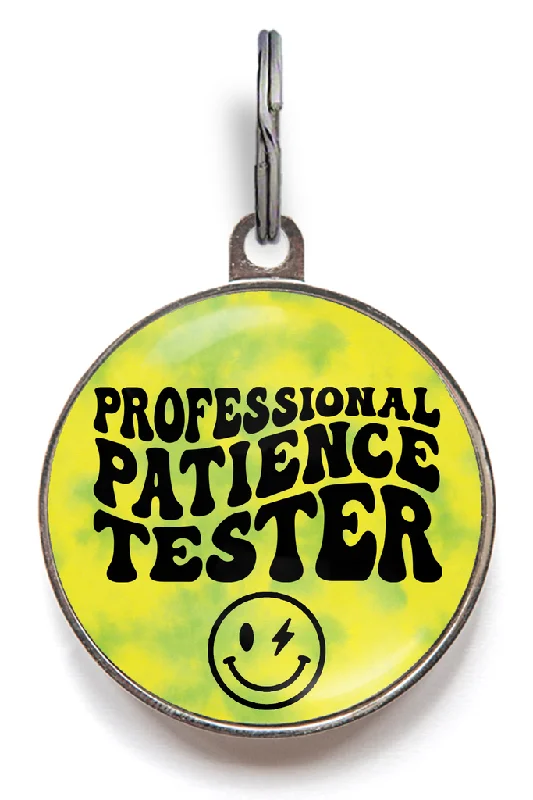 Professional Patience Tester Pet Tag